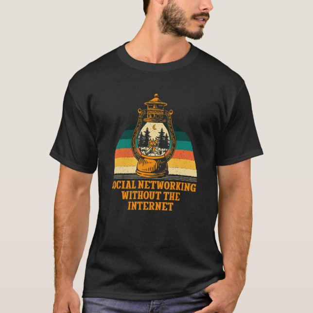 Camiseta Networking Without Internet Camping Friends Camper (Anverso)