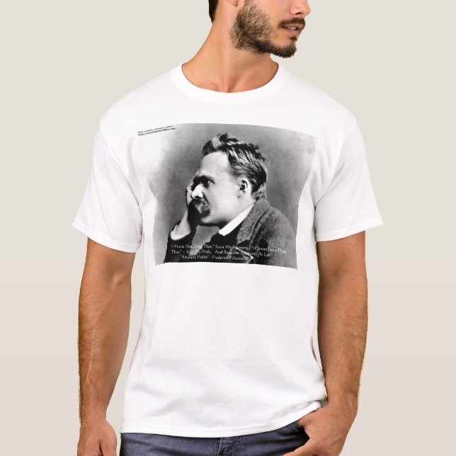 Camiseta Netzsche "Orgullo Vs Memoria" Wisdom Cita Regalos/ (Anverso)
