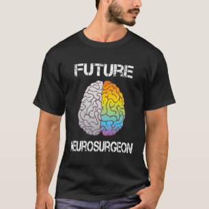 Camiseta Neuro Cirujano Cerebro Estudiante Graduado Futuro 