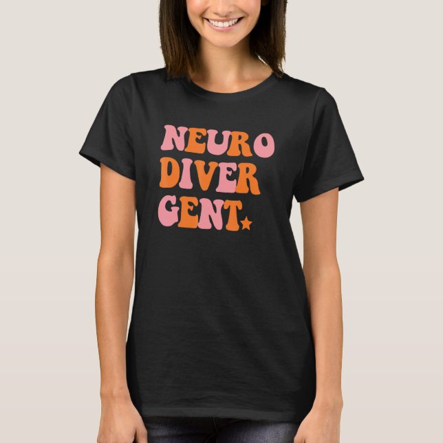 Camiseta Neuro Diver Gent Inspirational Retro Quote (Anverso)