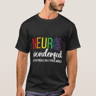 Camiseta Neuro Maravilloso Neurodiversidad Autismo Neurodiv