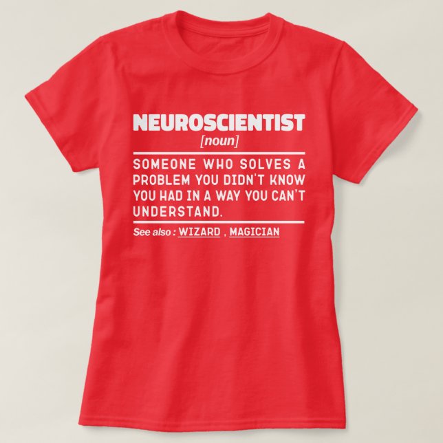 Camiseta Neurocientífico Nuevo profesor de ciencias Neuroci (Diseño del anverso)