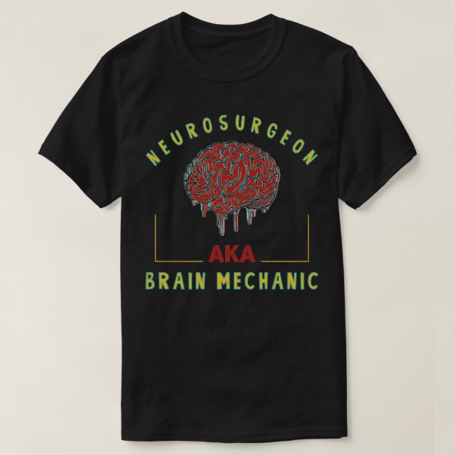 Camiseta Neurocirujano alias neurocirujano divertido mecáni (Diseño del anverso)