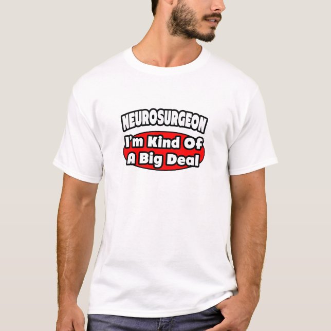 Camiseta Neurocirujano... gran cosa (Anverso)