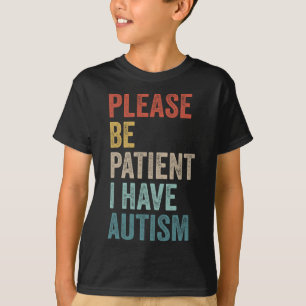 Camiseta Neurodivergente Autista Por Favor Sea Paciente Ten