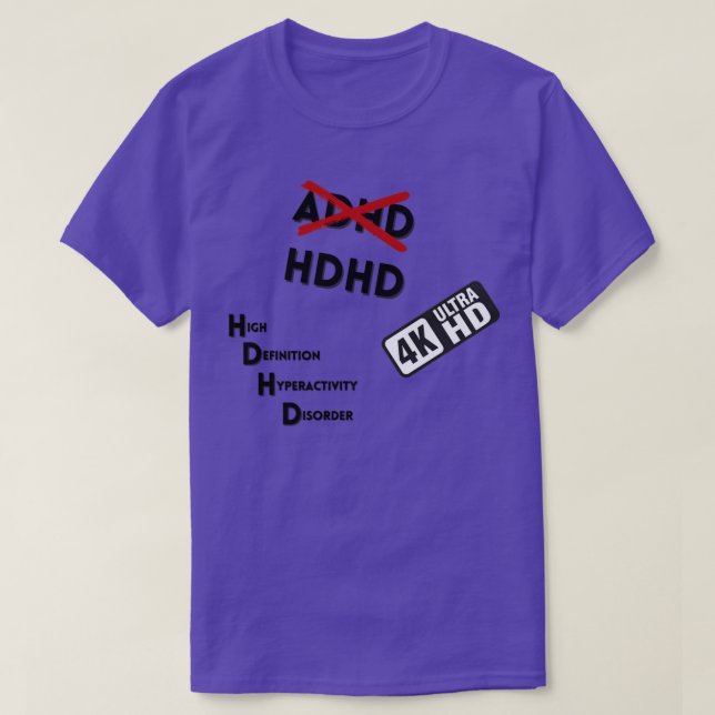 Camiseta Neurodivergente TENGO HDHD no TDAH (Diseño del anverso)