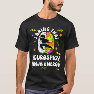 Camiseta Neurodiverso Neurospicy Ninja Energy Autism Specte