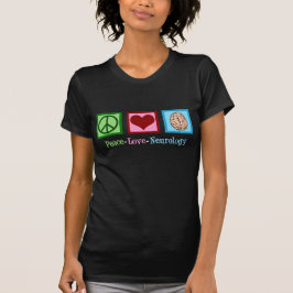 Camiseta Neurología de amor por la paz - neurólogo