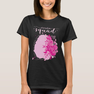 Camiseta Neurología Enfermera Neuro Neuro Tech Neuro Squad