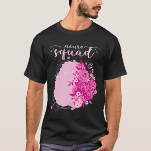 Camiseta Neurología Enfermera Neuro Neuro Tech Neuro Squad 