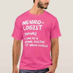 Camiseta Neurología Médica de definición de neurología Neur