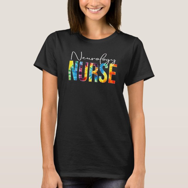 Camiseta Neurology Nurse Appreciation Day Tie Dye For Women (Anverso)