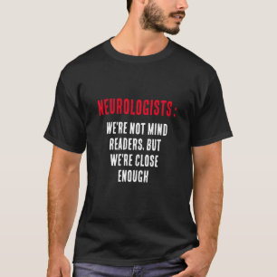 Camiseta Neurolólogos: No nos importan los lectores, pero s