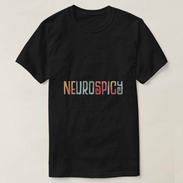 Camiseta NeuroSpicy Neurodiversidad TDAH neurodivergente y (Diseño del anverso)