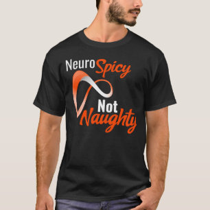 Camiseta Neurospicy Not Naughy - Orgullo Neurodivergente