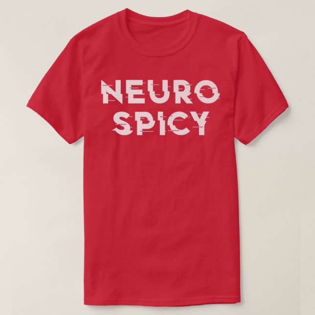 Camiseta Neurospicy TDAH Autismo Neurodiversidad Neurodiver (Diseño del anverso)