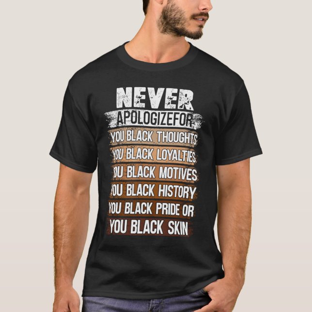 Camiseta Never Apologize Black History Month Costume (Anverso)
