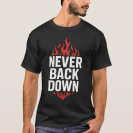 Camiseta Never Back Down