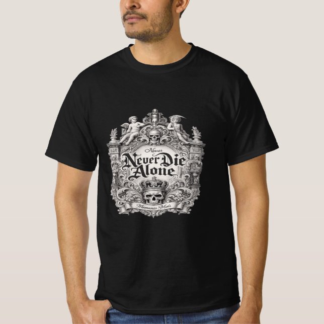 Camiseta Never Die Alone Gothic Skull Quote T-Shirt (Anverso)