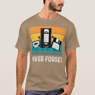 Camiseta Never forget 70s 80s 90s friend