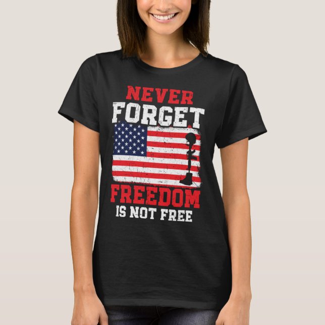Camiseta Never Forget Freedom Is Not Free USA American Memo (Anverso)