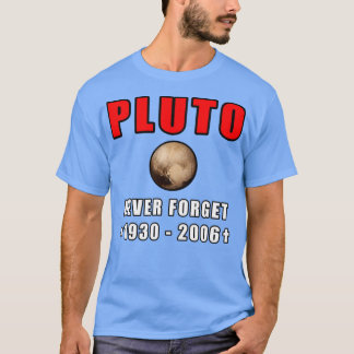 Camiseta Never Forget Pluto