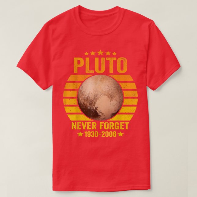Camiseta Never Forget Pluto, Astronomy Space Science  (Diseño del anverso)