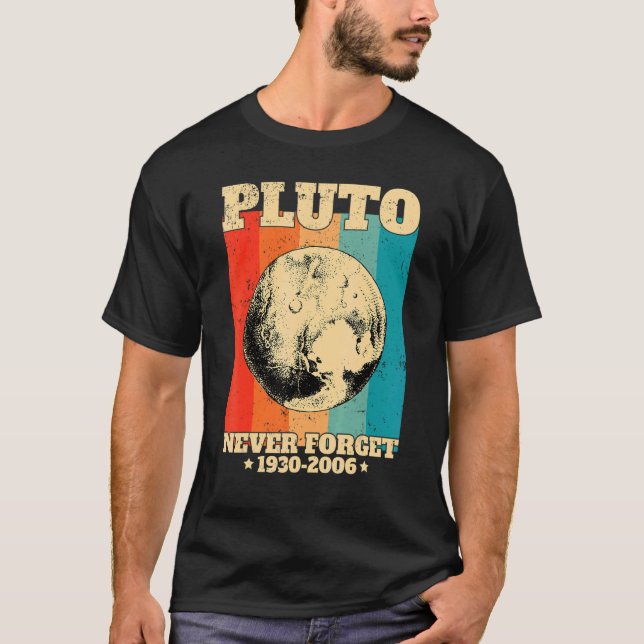 Camiseta Never Forget Pluto Retro  Space Science (Anverso)