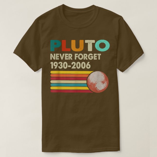 Camiseta Never Forget Pluto Retro Style Funny Space Science (Diseño del anverso)