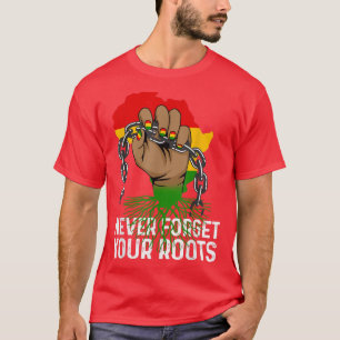 Camiseta Never Forget Your Roots Africa Power Fist Hand Bla