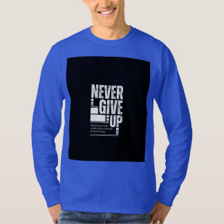 Camiseta Never give up t shirt 