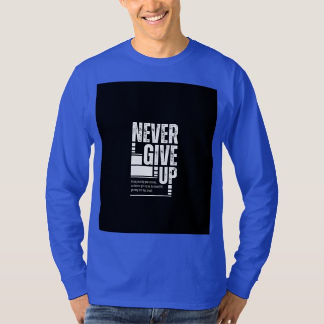 Camiseta Never give up t shirt  (Anverso)