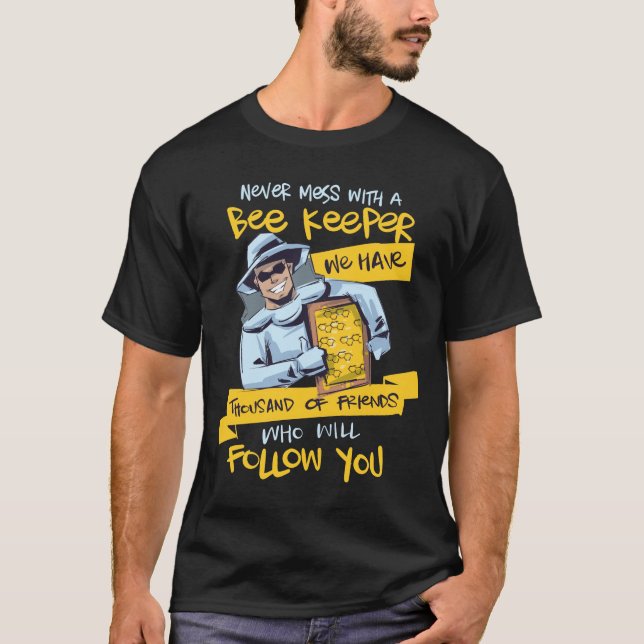 Camiseta Never mess with a Beekeeper (Anverso)