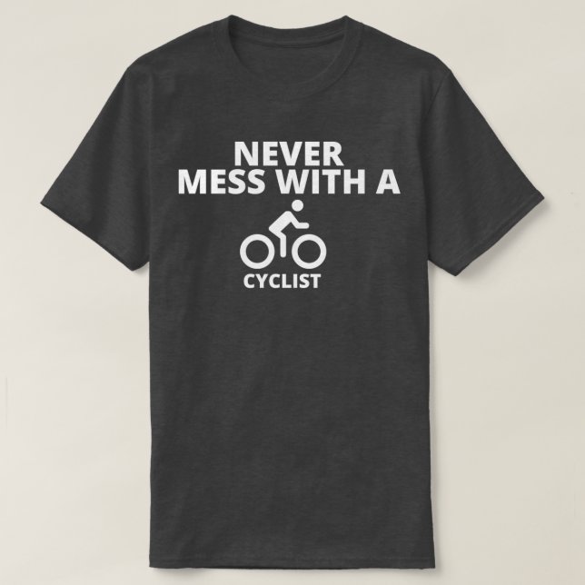Camiseta Never mess with a cyclist essentials  (Diseño del anverso)