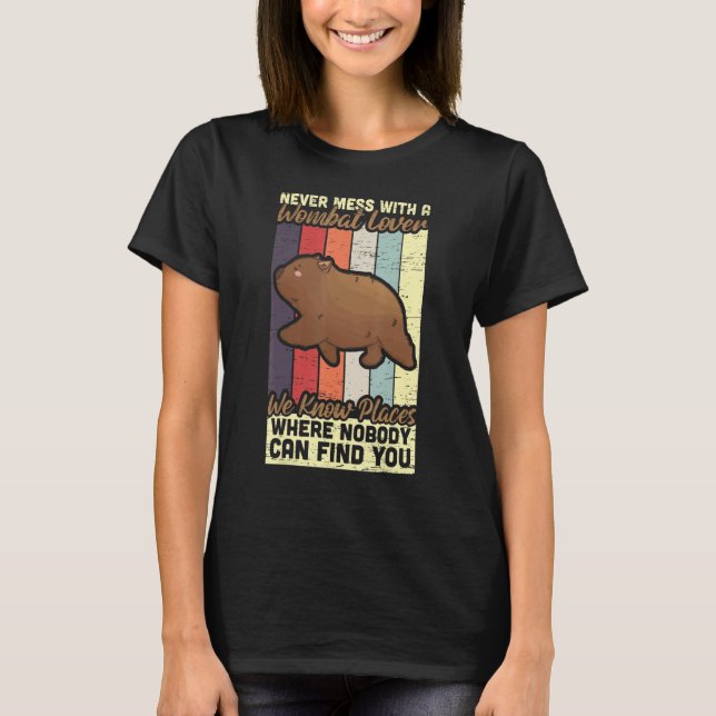 Camiseta Never Mess With Wombat Lover Marsupial Australia W (Anverso)