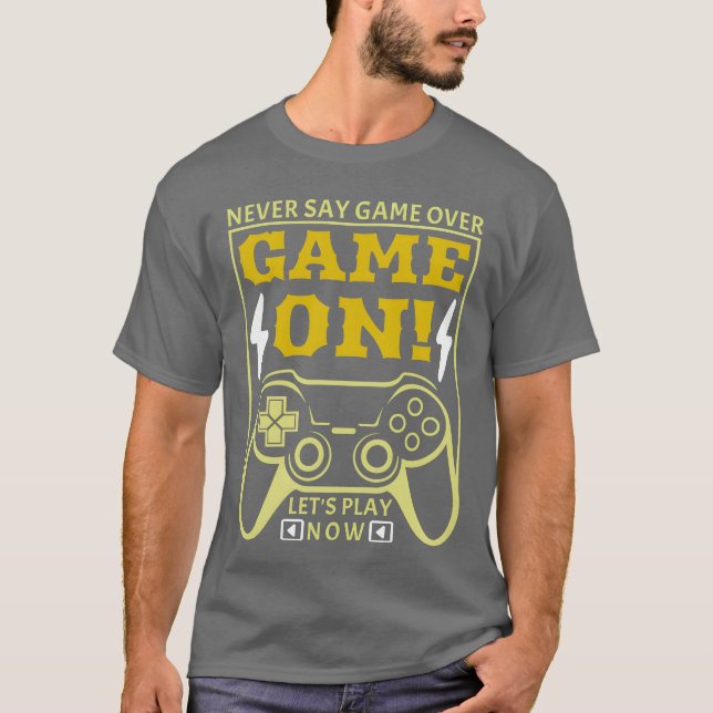 Camiseta Never say game over game on videogame console girl (Anverso)