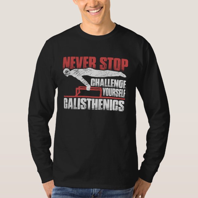 Camiseta Never Stop Challenge Yourself Gym Workout Calisthe (Anverso)