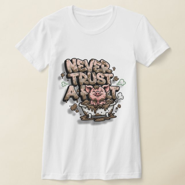 Camiseta Never Trust a Fart Pig Graffiti Tee : Bold 3D Stre (Distribución)