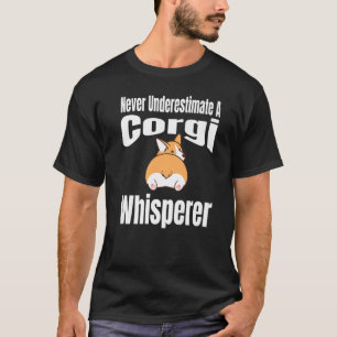 Camiseta Never Underestimate A Corgi Whisperer Dog Lover Ow