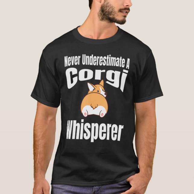 Camiseta Never Underestimate A Corgi Whisperer Dog Lover Ow (Anverso)