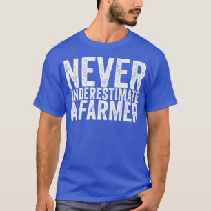 Camiseta Never Underestimate A Farmer Funny 