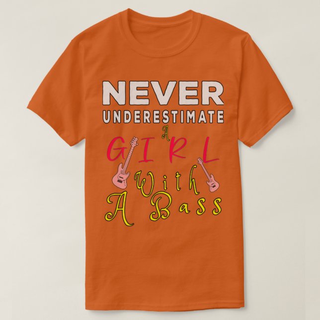 Camiseta Never Underestimate A Girl With A Bass Birthday Gi (Diseño del anverso)