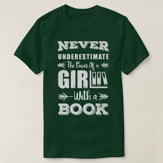 Camiseta Never Underestimate A Girl With A Book Bookworm Bo (Diseño del anverso)