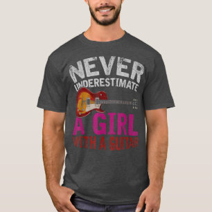 Camiseta Never Underestimate A Girl With A Guitar Funny Gui