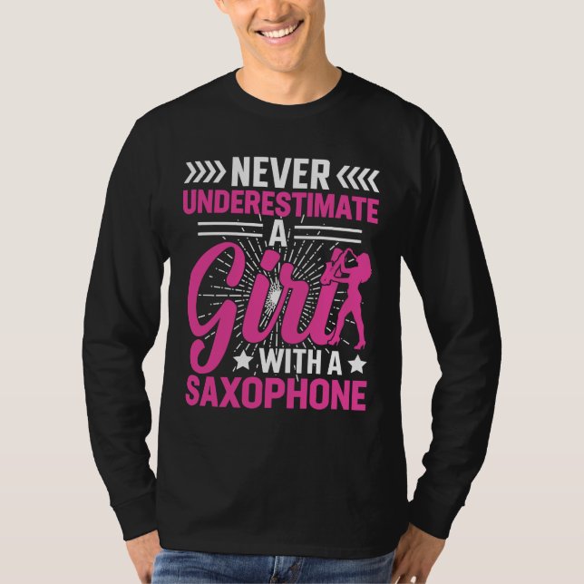Camiseta Never Underestimate a Girl with a Saxophone Saxaph (Anverso)