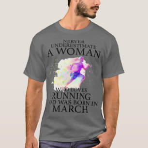Camiseta Never Underestimate a Woman who loves Running and 
