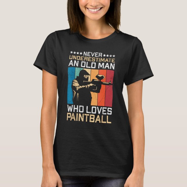 Camiseta Never Underestimate An Old Man Who Loves Paintball (Anverso)