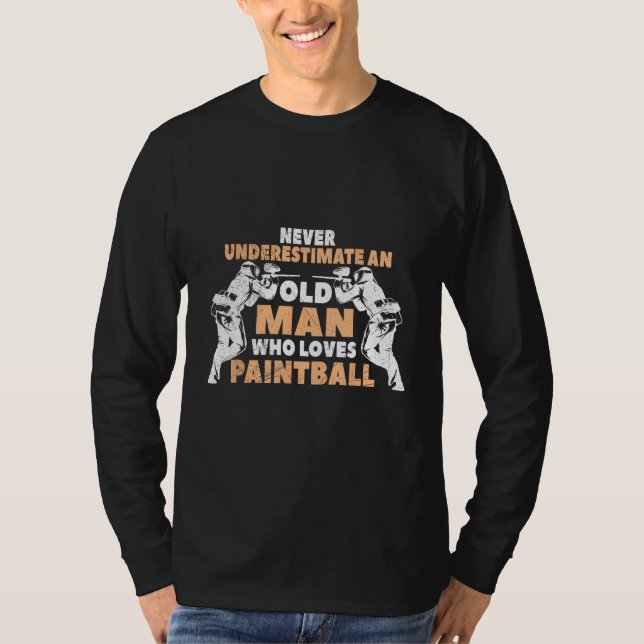 Camiseta Never Underestimate An Old Man Who Loves Paintball (Anverso)