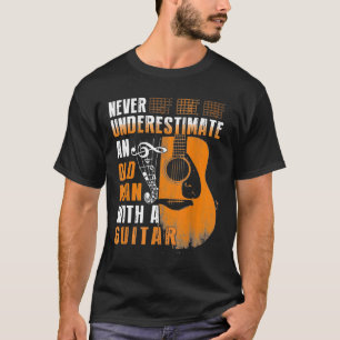 Camiseta Never Underestimate An Old Man With A Guitar For M