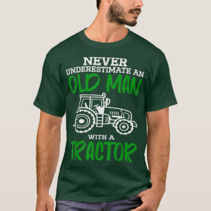 Camiseta Never Underestimate An Old Man With A Tractor Farm